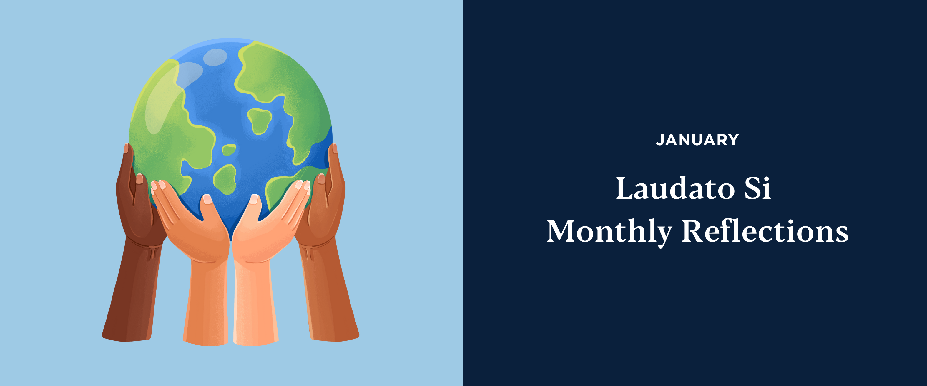 Laudato Si Monthly Reflections